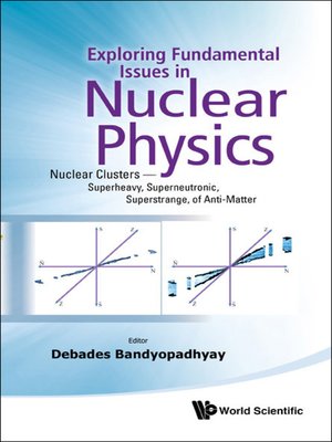 cover image of Exploring Fundamental Issues In Nuclear Physics